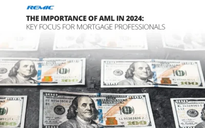 The Importance of Anti-Money Laundering (AML) in 2024: Key Focus for Mortgage Professionals